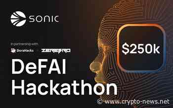 Sonic Labs Announces $250,000 Sonic DeFAI Hackathon in Partnership with DoraHacks and Zerebro