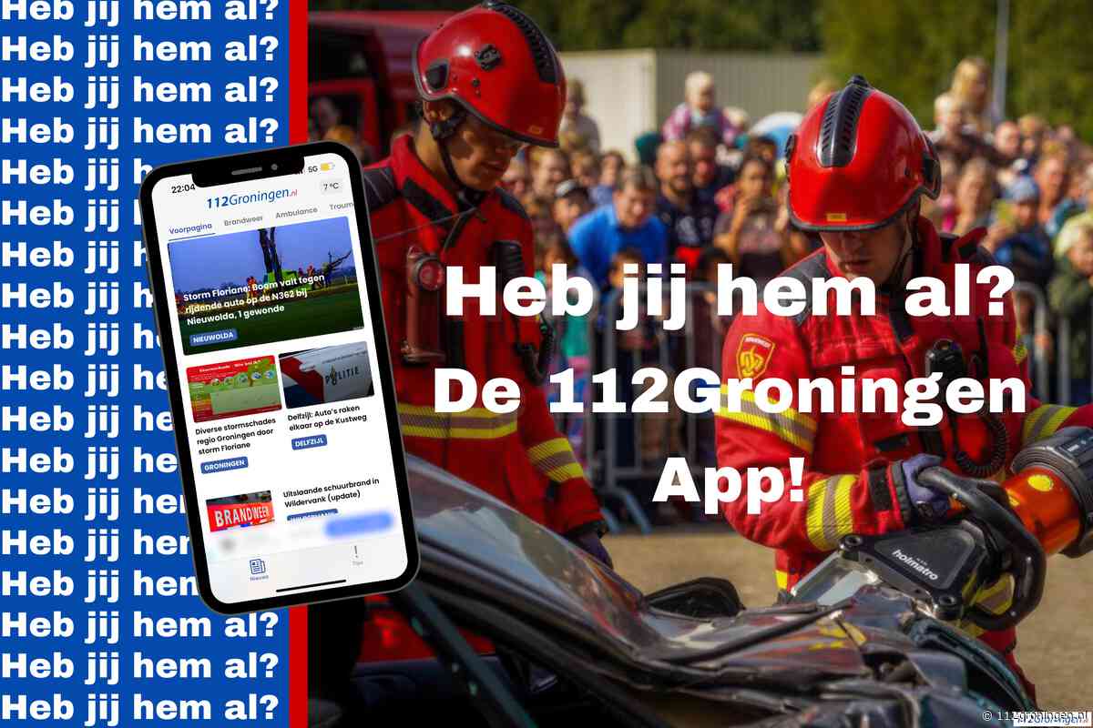 Download nu de nieuwe 112Groningen APP in de Store (bug opgelost)