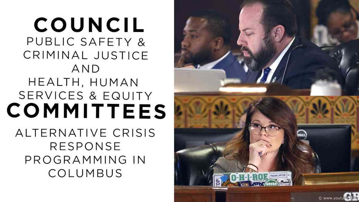 Council Joint Committee Hearing:  Alternative Crisis Response Programming in Columbus