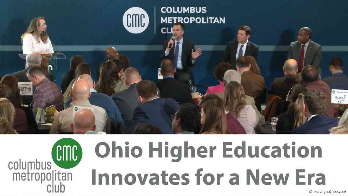 Columbus Metropolitan Club:  Ohio Higher Education Innovates for a New Era