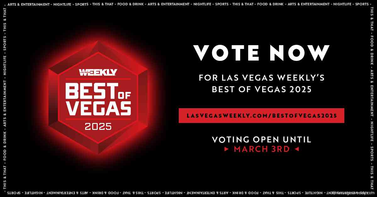 Readers' Choice: Vote for Las Vegas Weekly's Best of Vegas 2025