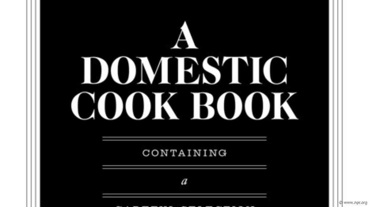 First known cookbook by a Black American woman gets new edition 160 years later