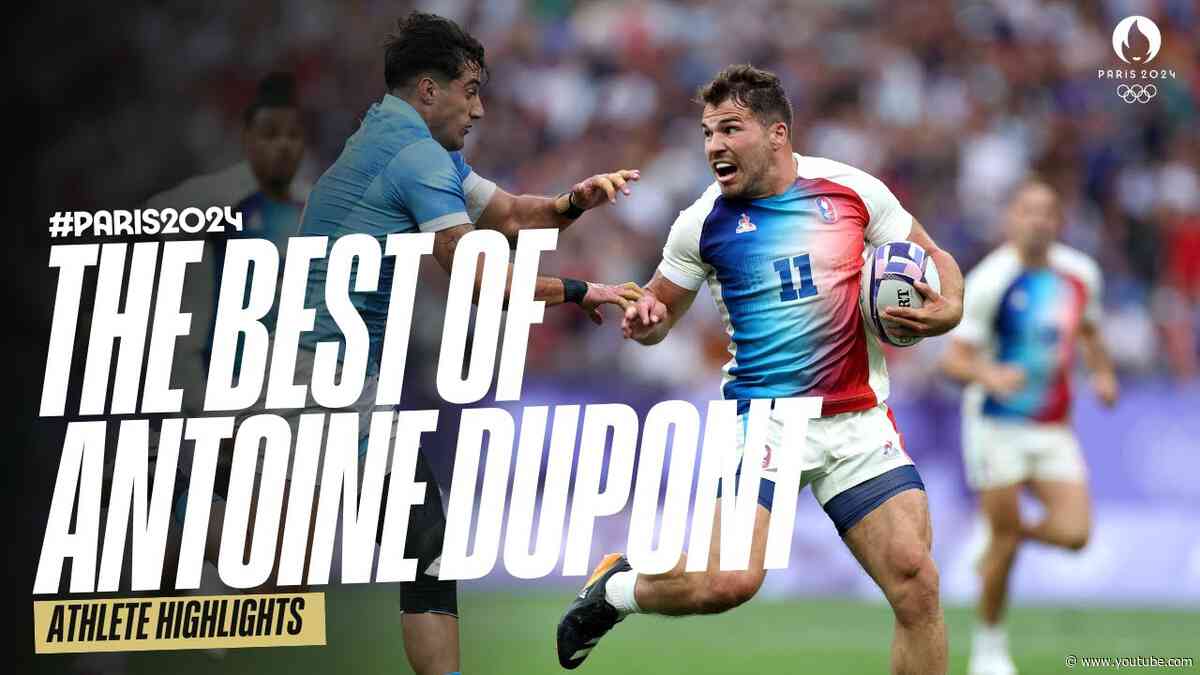 🏉 The best of Antoine Dupont at the Olympics 🇫🇷 | Athlete Highlights