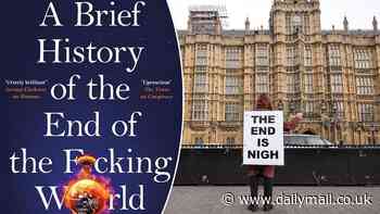 A Brief History of the End of the F***ing World by Tom Phillips: Don't panic! We've always thought that we're doomed