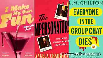 'A dark, crazed reversal of Notting Hill and the ending is far from romantic': The best Popular fiction out now - I MAKE MY OWN FUN by Hannah Beer, THE IMPERSONATORS by Angela Chadwick, EVERYONE IN THE GROUP CHAT DIES By L. M. Chilton