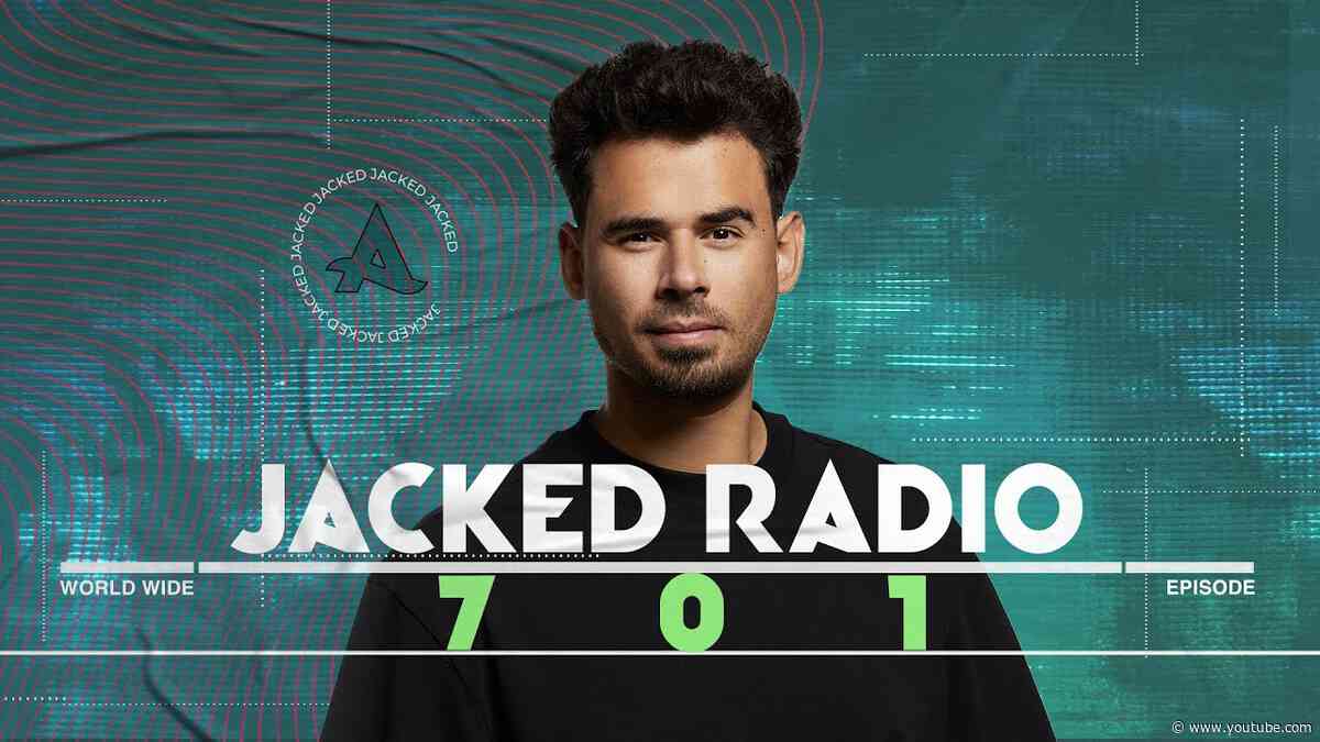 Jacked Radio #701 by AFROJACK