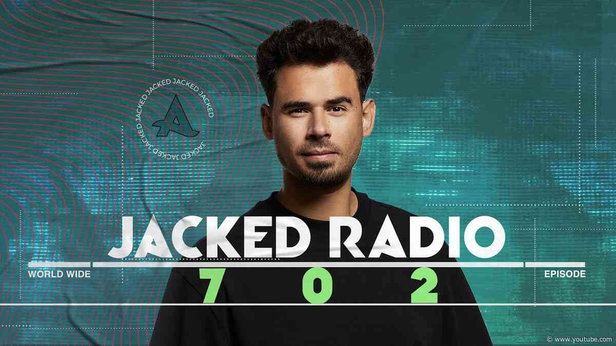 Jacked Radio #702 by AFROJACK