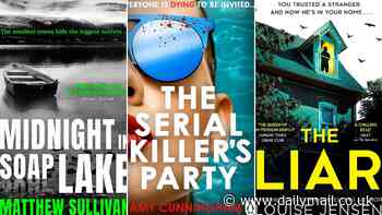 The most psychological thrillers to add a chill to your Easter break: Midnight in Soap Lake by Mathew Sullivan, The Serial Killer's Party by Amy Cunningham, The Liar by Louise Jensen