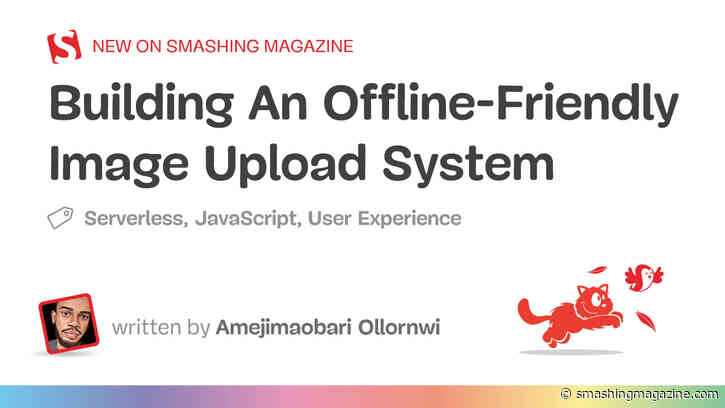 Building An Offline-Friendly Image Upload System