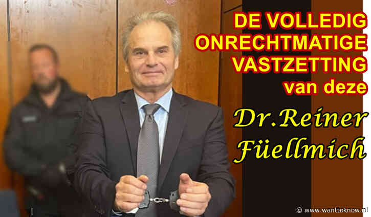 De mensonwaardige behandeling van Dr. Reiner Füllmich..!!