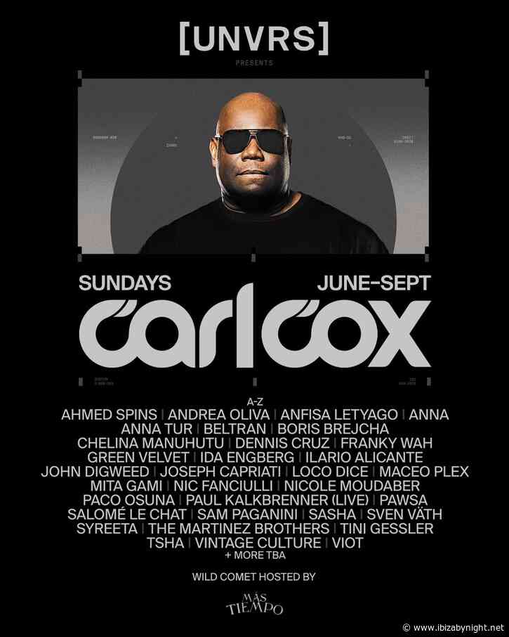 Carl Cox  at [UNVRS] Ibiza: season 2025 line ups: Nic Fanciulli, Paul Kalkbrenner, Joseph Capriati, The Martinez Brothers, Anfysa Letyago & many more!