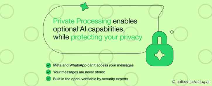 KI soll deine Nachrichten schreiben: WhatsApp bringt Private Processing
