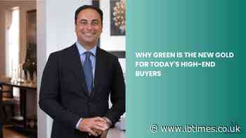 Sam Mizrahi: Why Green is the New Gold for Today's High-End Buyers