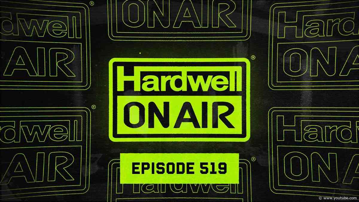 Hardwell On Air 519