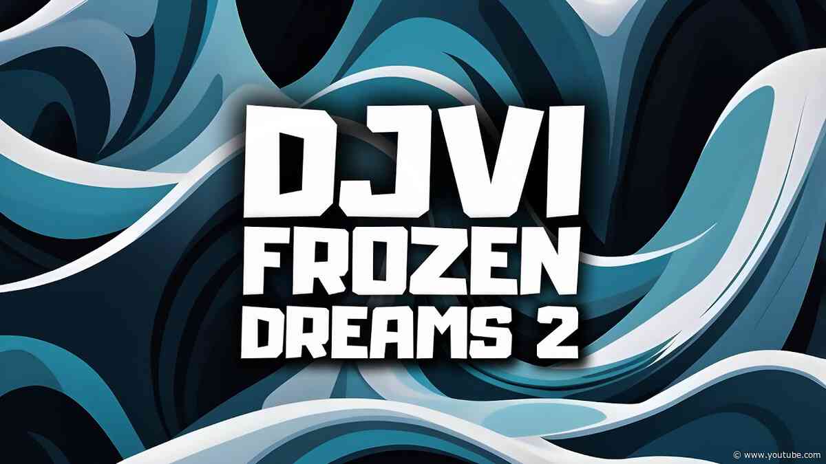 DJVI - Frozen Dreams 2