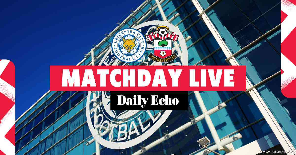 Premier League - Live match updates as Saints face relegated Leicester