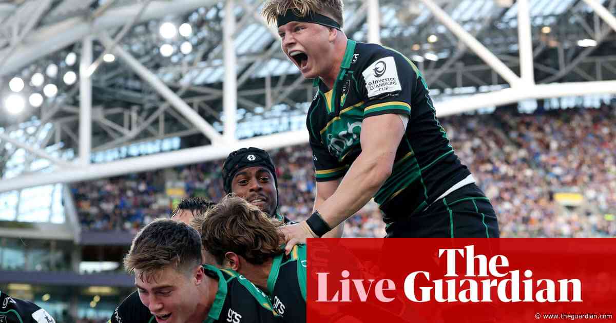 Leinster 34-37 Northampton: Champions Cup semi-final rugby union – live reaction