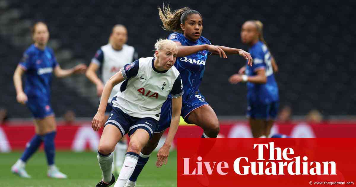 Spurs v Chelsea, Man Utd seal Champions League slot, and more: women’s football – clockwatch
