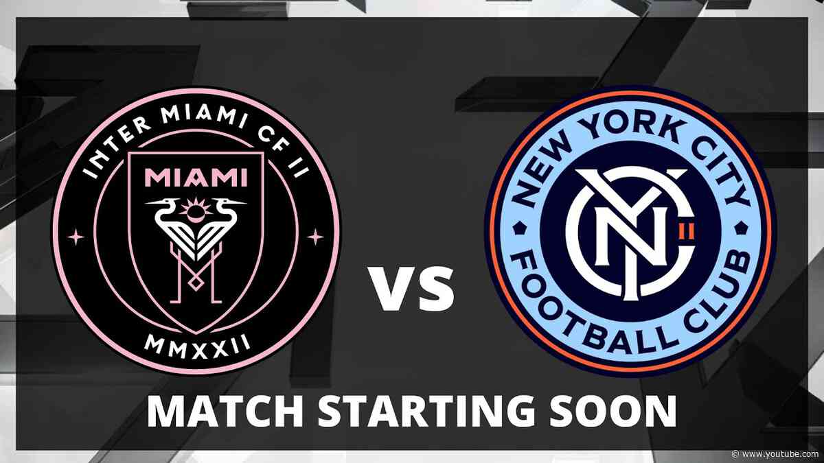 MLS NEXT PRO: Inter Miami CF II vs New York City FC II | May 4, 2025