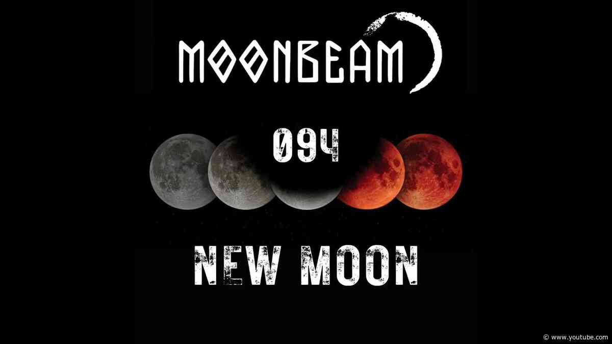 Moonbeam - New Moon Podcast - Episode 094 #podcast #moonbeam #newmoon #progressivehouse