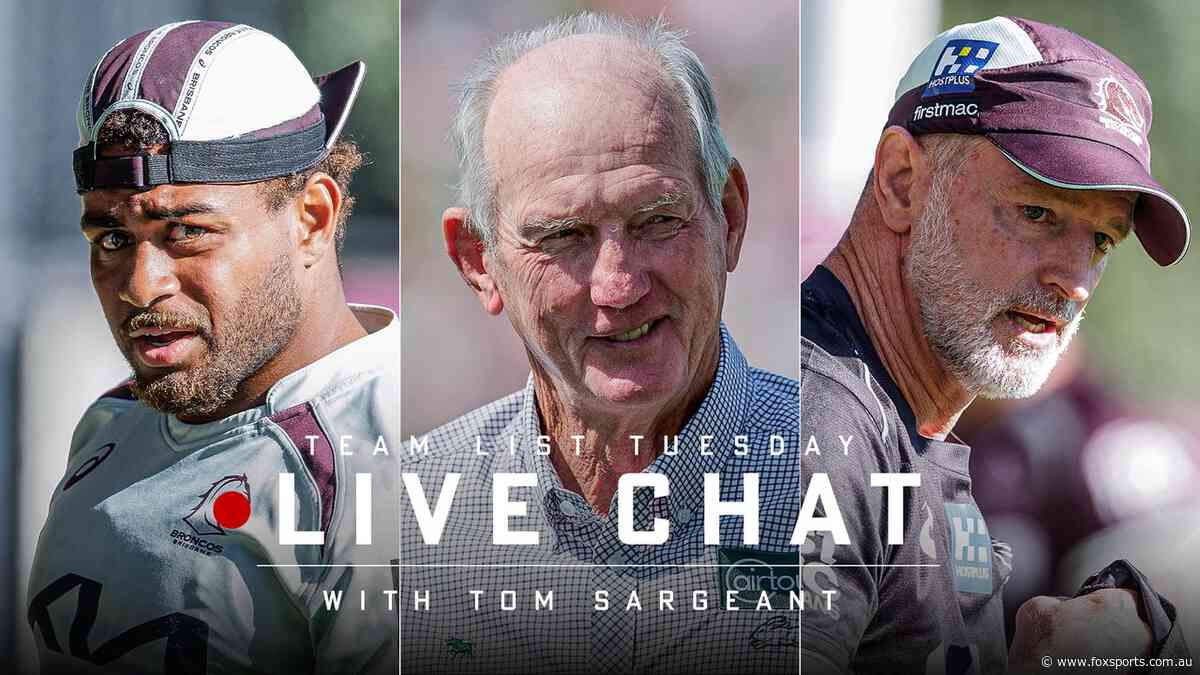Madge’s backflip after big Broncos call; Bennett’s halves boost: Teams Chat LIVE