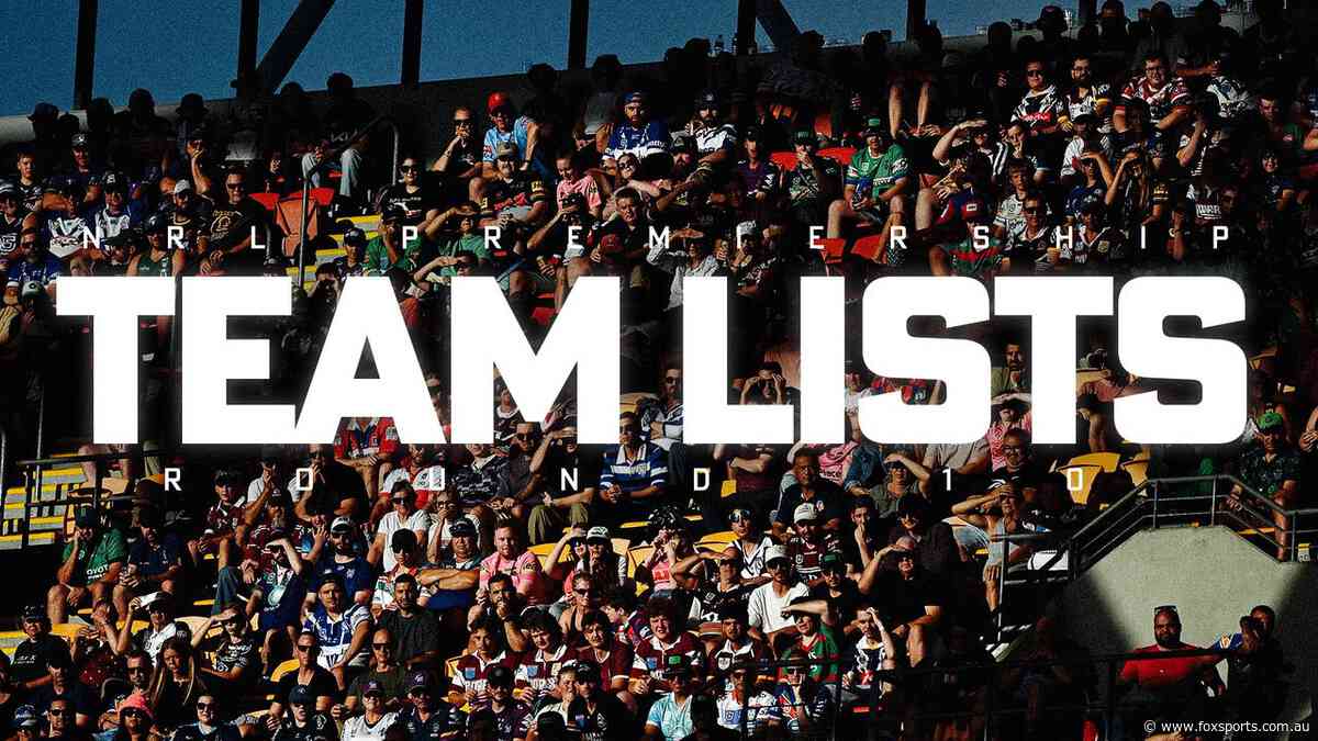 Bulldogs’ big boost for top-of-table clash as Broncos delay star’s return — NRL Round 10 Teams