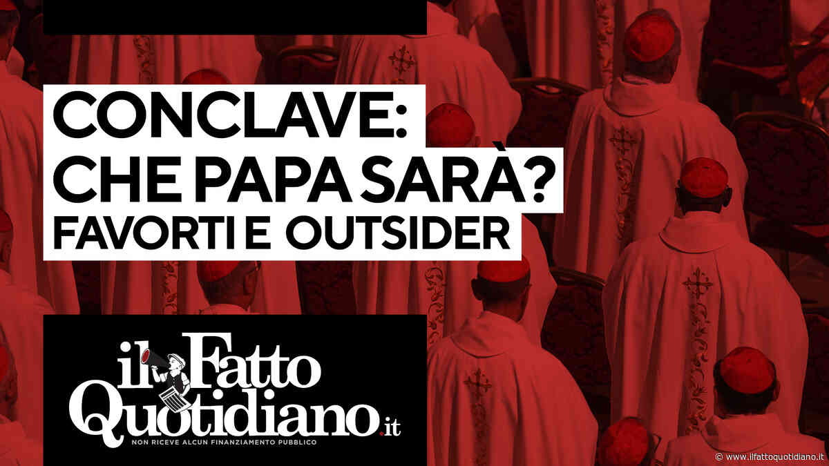 Conclave al via, che papa sarà? Favoriti e outsider. La diretta con Ceriotti, Cardone e Grana