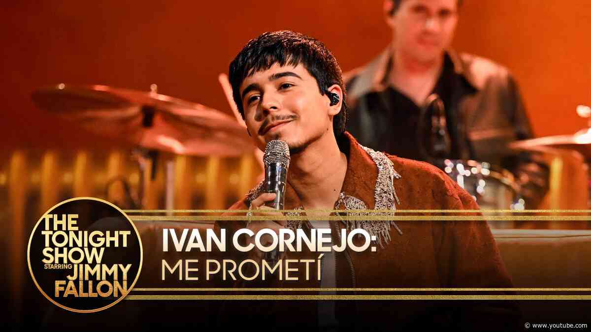 Ivan Cornejo: Me Prometí | The Tonight Show Starring Jimmy Fallon