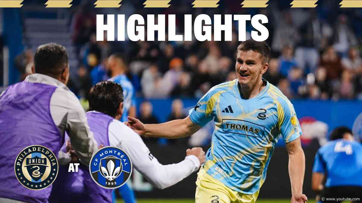 HIGHLIGHTS: Philadelphia Union at CF Montreal