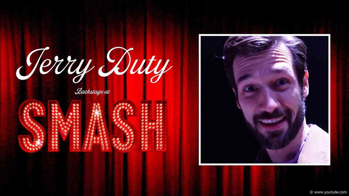 Jerry Duty: Backstage at SMASH with John Behlmann, Episode 6