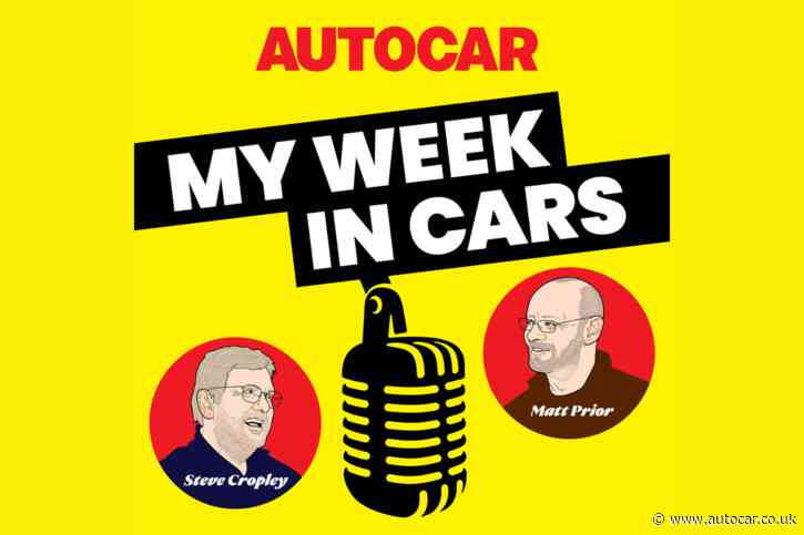 My Week In Cars: New Steve Cropley/Matt Prior podcast (ep.139)