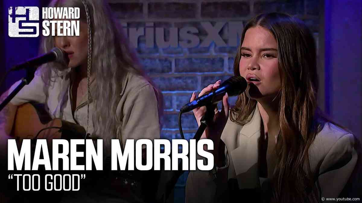 Maren Morris “Too Good” Live on the Stern Show