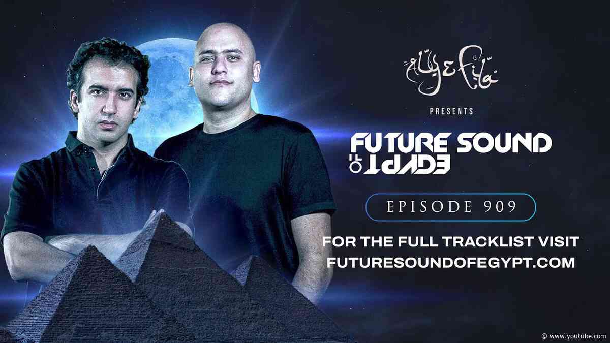 Future Sound of Egypt 909 with Aly & Fila