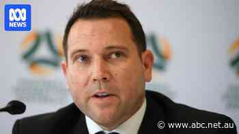 Football Australia chief executive quits less than a year from Women's Asian Cup