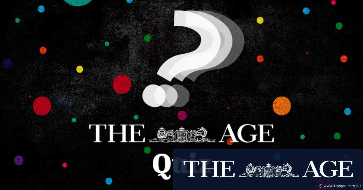 Where was Australia’s first capital? Test yourself with The Age quiz