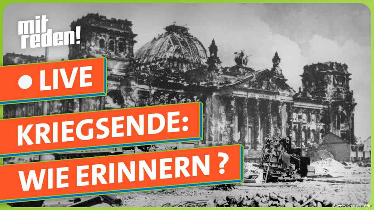 8. Mai '45: Erinnern zwischen Betroffenheit und Schlussstrich | mitreden.ard.de
