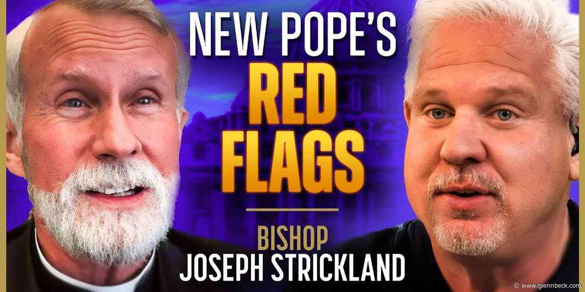Is the New American Pope Catholic?  | Bishop Strickland | The Glenn Beck Podcast | Ep 256
