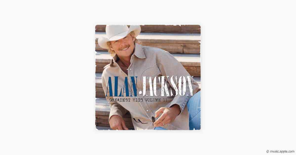 Remember When - Alan Jackson