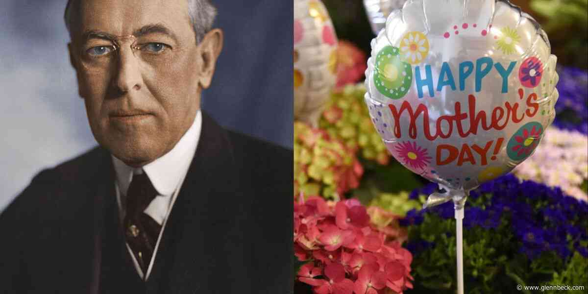 The Woodrow Wilson strategy to get out of Mother’s Day