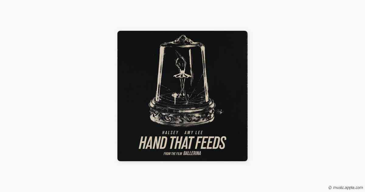 Hand That Feeds (From the Film Ballerina) - Halsey, Amy Lee & Evanescence