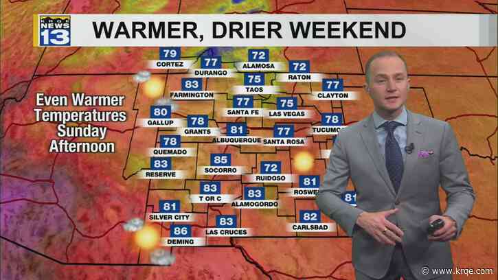 Warmer, drier weather moves in for the weekend