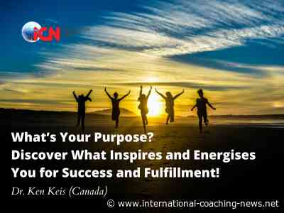 What’s Your Purpose? Discover What Inspires and Energises You for Success and Fulfillment!