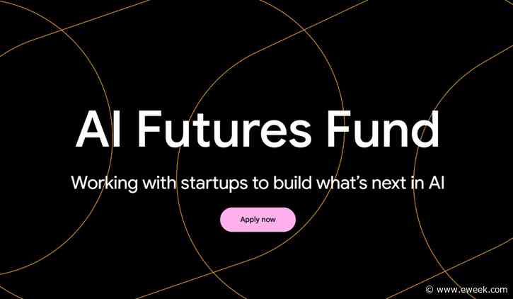 Google AI Futures Fund Helps Startups ‘Move Faster, Test Bolder Ideas’