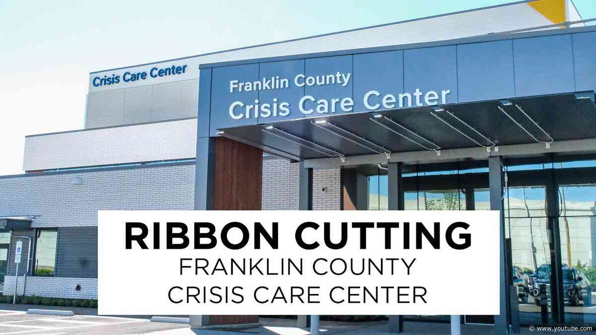 Franklin County Crisis Care Center Ribbon Cutting