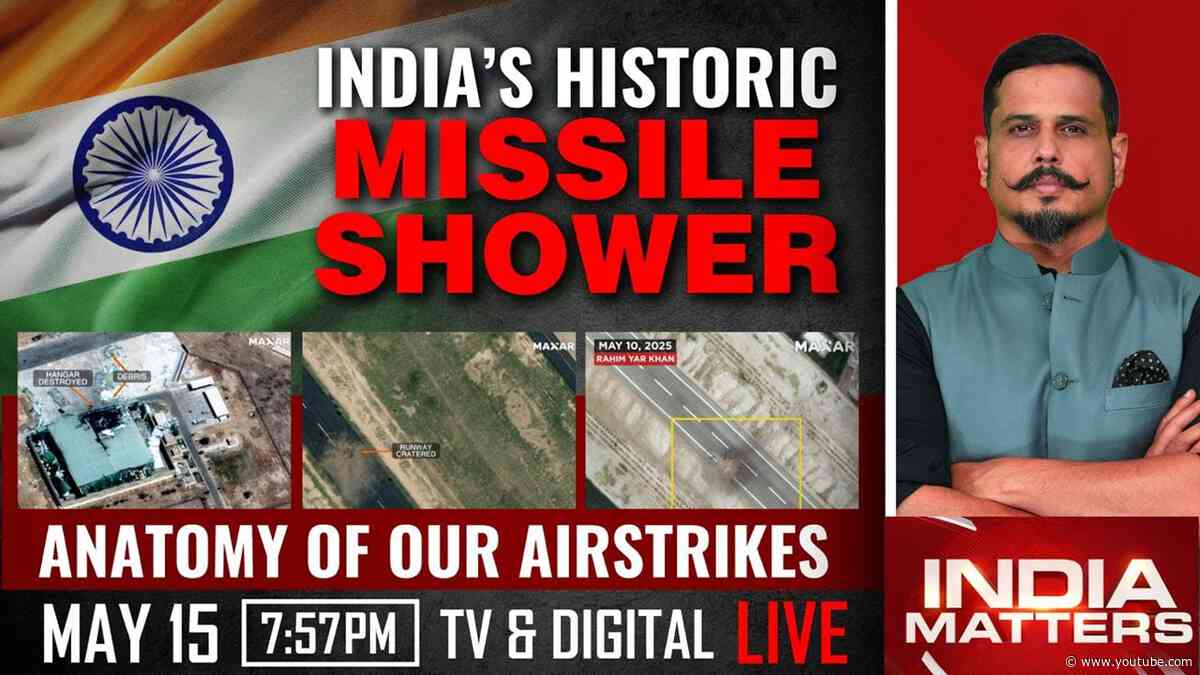 India Matters With Shiv Aroor | India's Historic Missile Shower: Anatomy Of Our Airstrikes