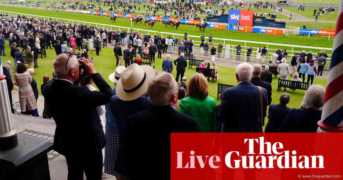 Horse racing: York Dante meeting, Constitution Hill scratched from Ascot Gold Cup – live
