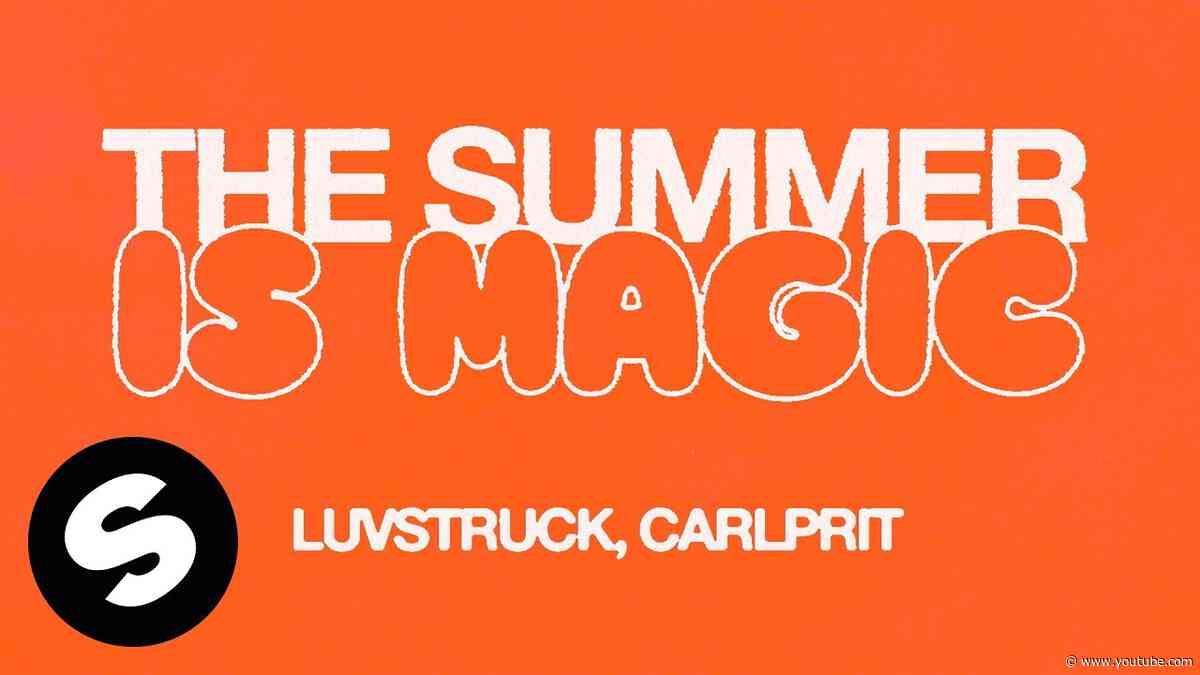 Luvstruck, Carlprit - The Summer Is Magic (Official Audio)