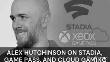 Alex Hutchinson on Why Google Stadia Failed and What Cloud Gaming Needs to Succeed