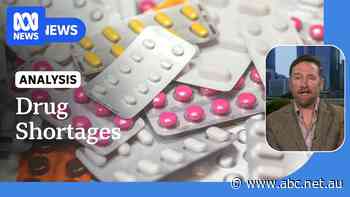 What has caused Australia’s medicine shortages in recent years?