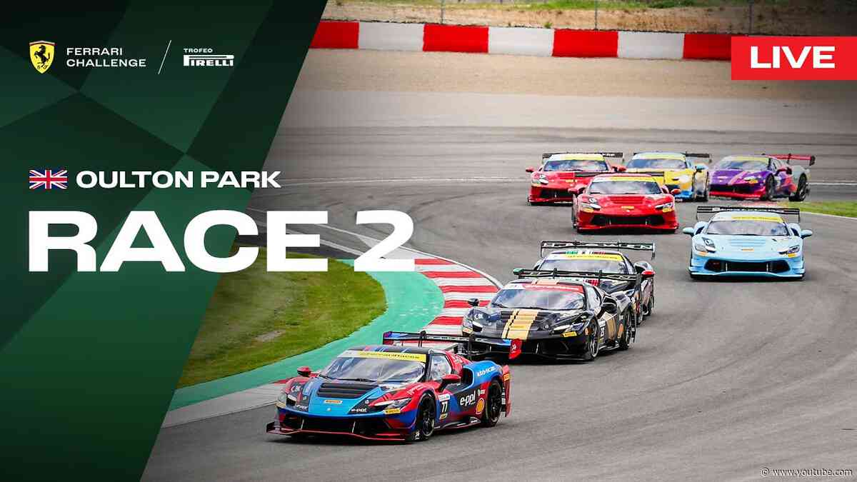 LIVE Ferrari Challenge UK - Oulton Park, Race 2